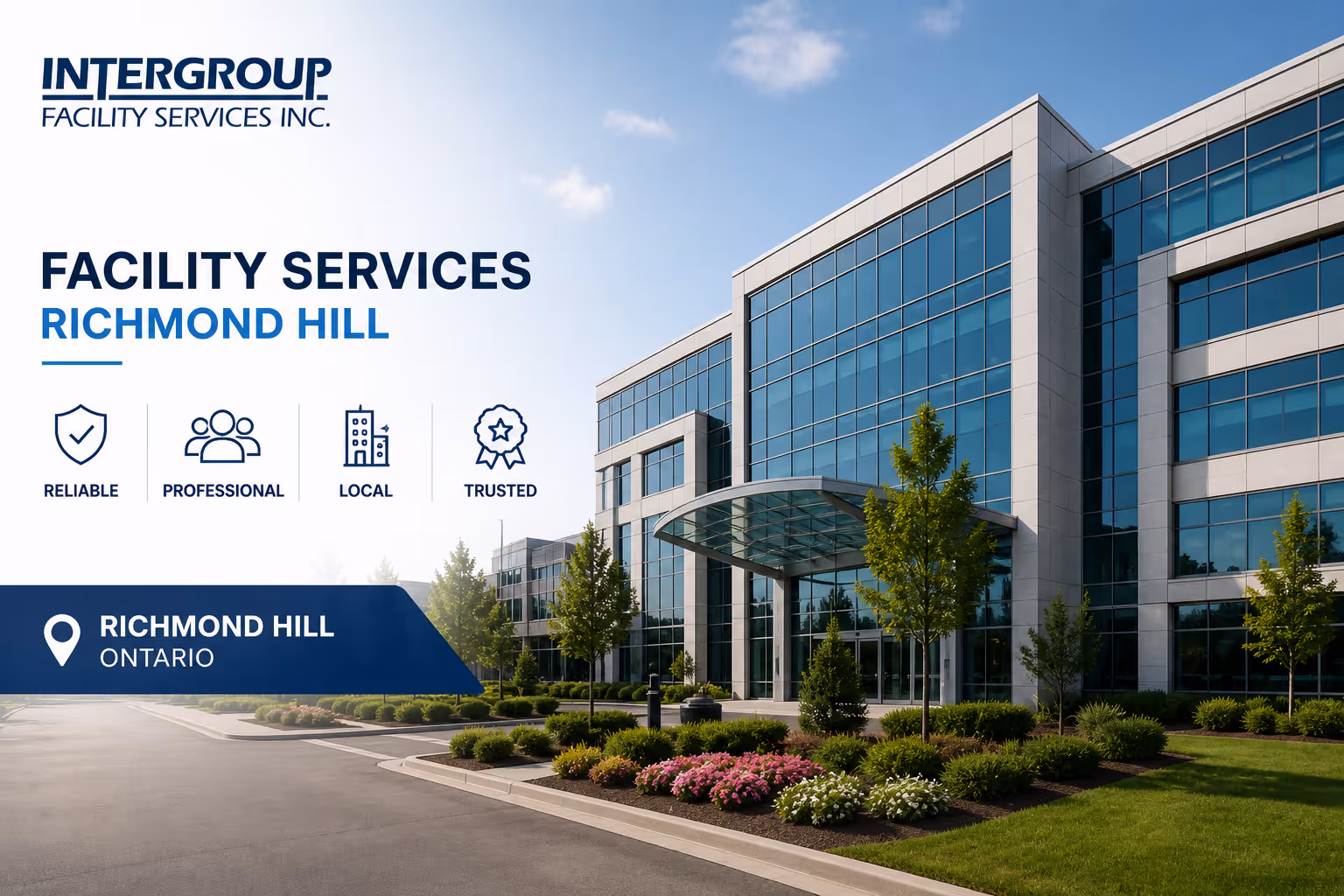 Professional commercial cleaning and facility services for office buildings in Richmond Hill, clean and well-maintained exterior
